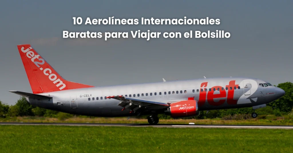 aerolíneas internacionales baratas