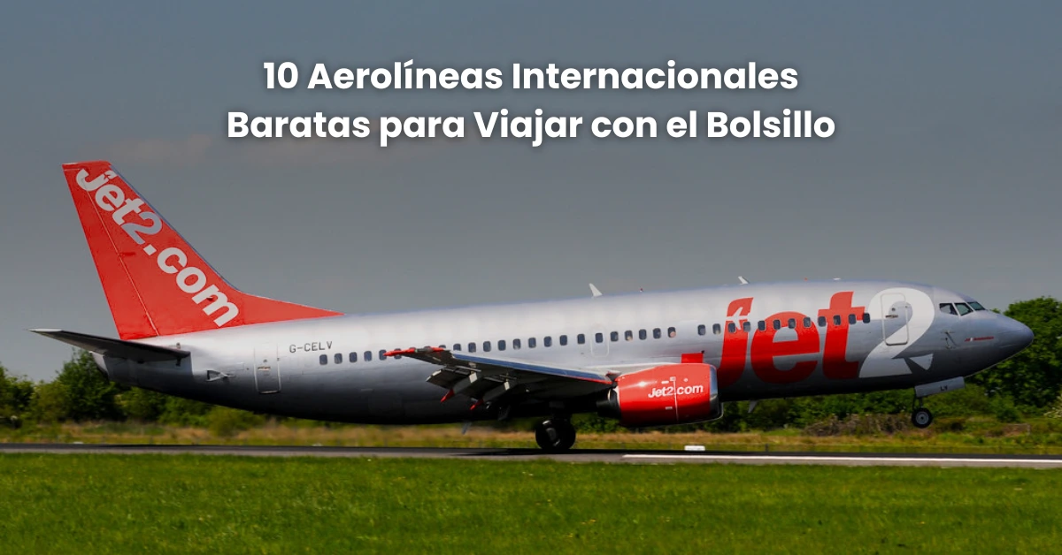 aerolíneas internacionales baratas