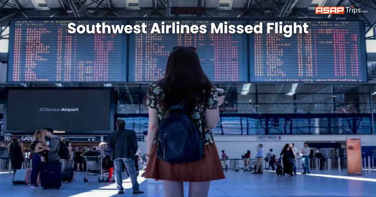 southwest airlines missed flight